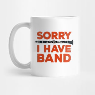 Sorry I Have a Band Mug